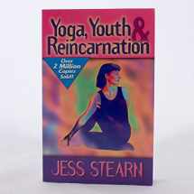 9780876044032-0876044038-Yoga, Youth, & Reincarnation