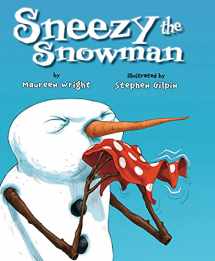 9781477810545-1477810544-Sneezy the Snowman