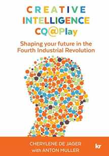 9781869228309-1869228308-Creative Intelligence CQ@Play: Shaping your future in the Fourth Industrial Revolution