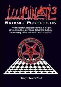 9780991821129-0991821122-Illuminati3: Satanic Possession: There is only one Conspiracy