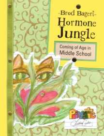 9781417748624-1417748621-Hormone Jungle: Coming of Age in Middle School