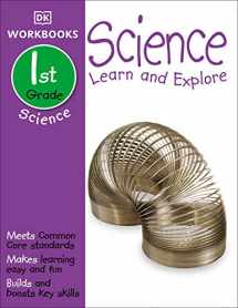 9781465417282-1465417281-DK Workbooks: Science, First Grade: Learn and Explore