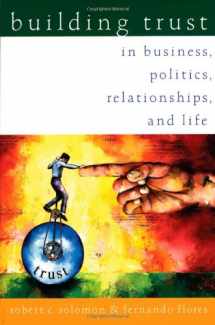 9780195126853-0195126858-Building Trust: In Business, Politics, Relationships, and Life