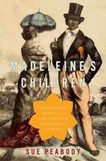 9780190233884-0190233885-Madeleine's Children: Family, Freedom, Secrets, and Lies in France's Indian Ocean Colonies