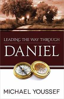 9780736951647-0736951644-Leading the Way Through Daniel (Leading the Way Through the Bible)