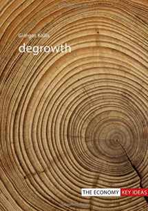 9781911116806-1911116800-Degrowth (The Economy: Key Ideas)