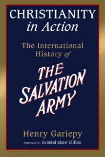 9780802848413-0802848419-Christianity in Action: The History of the International Salvation Army