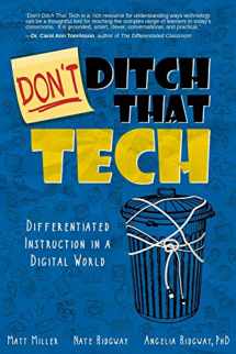 9781949595505-1949595501-DON'T Ditch That Tech: Differentiated Instruction in a Digital World