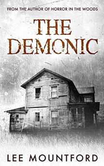 9781974288373-1974288374-The Demonic (Supernatural Horror Novel Series)