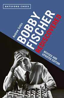 9781849946063-184994606X-Bobby Fischer Rediscovered: Revised And Updated Edition