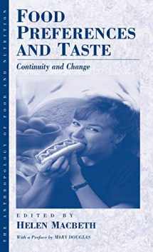 9781571819581-1571819584-Food Preferences and Taste: Continuity and Change (Anthropology of Food & Nutrition, 2)