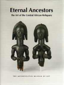 9781588392282-1588392287-Eternal Ancestors: The Art of the Central African Reliquary