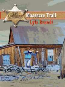 9781410424341-1410424340-The Lawman Massacre Trail (Thorndike Large Print Western Series)