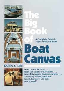 9780070380004-0070380007-The Big Book of Boat Canvas: A Complete Guide to Fabric Work on Boats