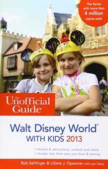 9781118277607-1118277600-The Unofficial Guide to Walt Disney World with Kids 2013 (Unofficial Guides)