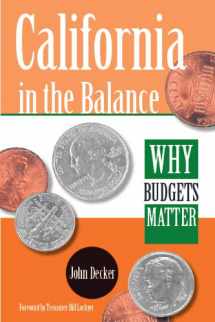 9780877724339-0877724334-California in the Balance: Why Budgets Matter