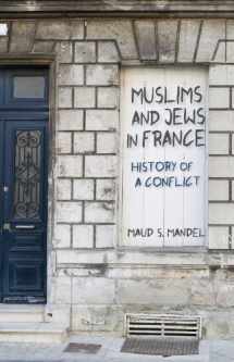 9780691125817-0691125813-Muslims and Jews in France: History of a Conflict