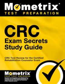 9781609715205-1609715209-CRC Exam Secrets Study Guide: CRC Test Review for the Certified Rehabilitation Counselor Exam