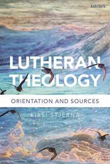 9780567686718-056768671X-Lutheran Theology: A Grammar of Faith