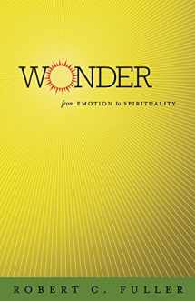 9780807829950-0807829951-Wonder: From Emotion to Spirituality