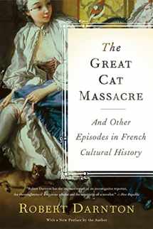 9780465012749-0465012744-The Great Cat Massacre: And Other Episodes in French Cultural History