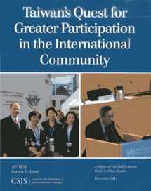 9781442227859-1442227850-Taiwan's Quest for Greater Participation in the International Community (CSIS Reports)