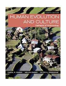 9780205999323-0205999328-Human Evolution and Culture: Highlights of Anthropology (8th Edition)