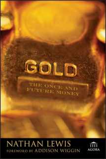 9780470047668-0470047666-Gold: The Once and Future Money