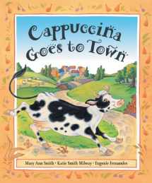 9781553376866-1553376862-Cappuccina Goes to Town