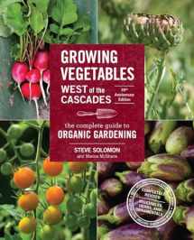 9781570619724-1570619727-Growing Vegetables West of the Cascades, 35th Anniversary Edition: The Complete Guide to Organic Gardening