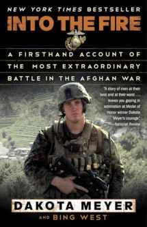 9780812983616-0812983610-Into the Fire: A Firsthand Account of the Most Extraordinary Battle in the Afghan War