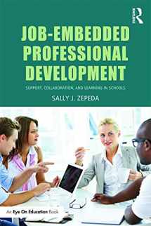 9780415734837-0415734835-Job-Embedded Professional Development: Support, Collaboration, and Learning in Schools (Eye on Education)