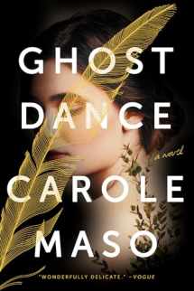 9781640092440-1640092447-Ghost Dance: A Novel