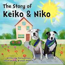 9781735888323-173588832X-The Story of Keiko & Niko