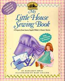 9780694009039-0694009032-My Little House Sewing Book (Little House Merchandise)