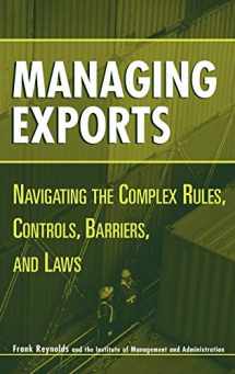 9780471221739-0471221732-Managing Exports: Navigating the Complex Rules, Controls, Barriers, and Laws