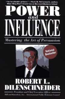 9780136833277-0136833276-Power and Influence: Mastering the Art of Persuasion