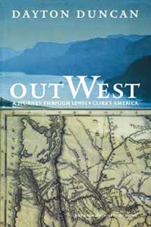 9780803266261-080326626X-Out West: A Journey through Lewis and Clark's America