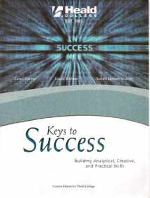 9780558439460-0558439462-Keys to Success: Building Analytical, Creative, and Practical Skills, Custom Edition for Heald College