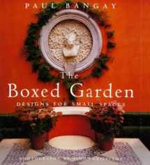 9780670877966-0670877964-The Boxed Garden: Designs for Small Spaces