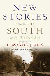 9781565125568-1565125568-New Stories from the South: The Year's Best, 2007