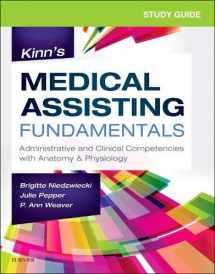 9780323597524-0323597521-Study Guide for Kinn's Medical Assisting Fundamentals: Administrative and Clinical Competencies with Anatomy & Physiology
