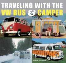 9780789209191-0789209195-Traveling With the VW Bus and Camper