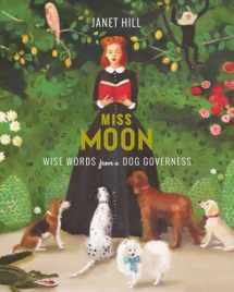9781101917930-1101917938-Miss Moon: Wise Words from a Dog Governess