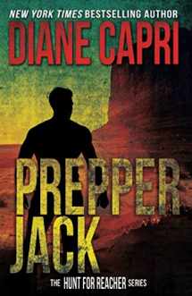 9781942633402-1942633408-Prepper Jack: Hunting Lee Child's Jack Reacher (The Hunt for Jack Reacher Series)