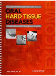 9781591953548-1591953545-Oral Hard Tissue Diseases: A Reference Manual for Radiographic Diagnosis