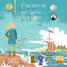 9781532875304-1532875304-If You Were Me and Lived in...Viking Europe: An Introduction to Civilizations Throughout Time