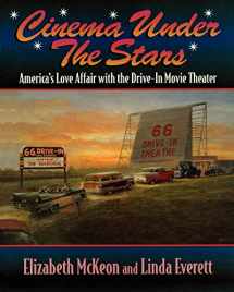 9781581820027-158182002X-Cinema Under the Stars: America's Love Affair with Drive-In Movie Theaters