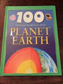 9780760759684-0760759685-100 Things You Should Know About Planet Earth