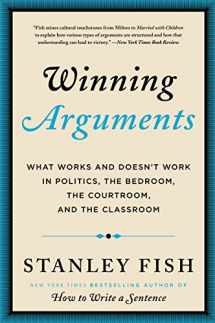 9780062226679-0062226673-Winning Arguments: What Works and Doesn't Work in Politics, the Bedroom, the Courtroom, and the Classroom